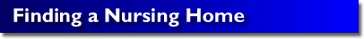 Finding a Nursing Home